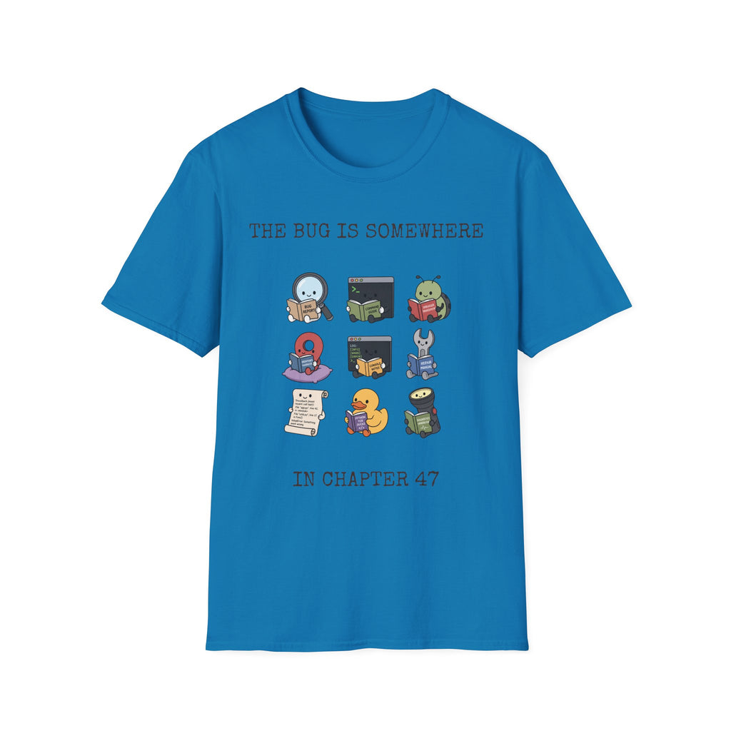 The Bug is Somewhere T-Shirt