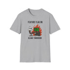 Feature Flag On Blame Tomorrow T-Shirt