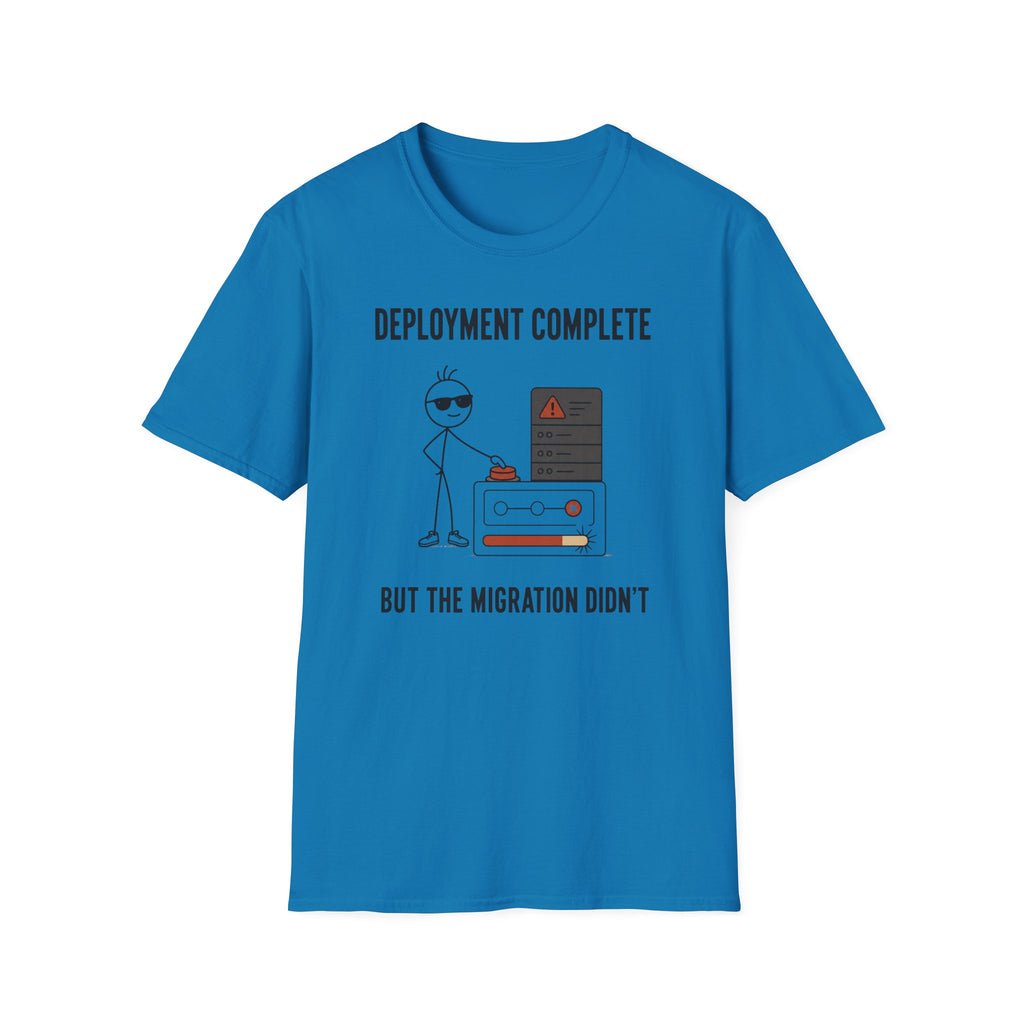 Deployment Complete T-Shirt
