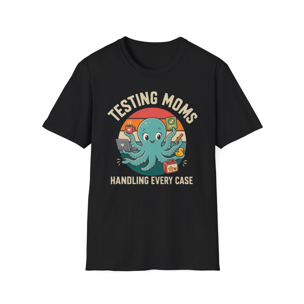Testing Moms T-Shirt