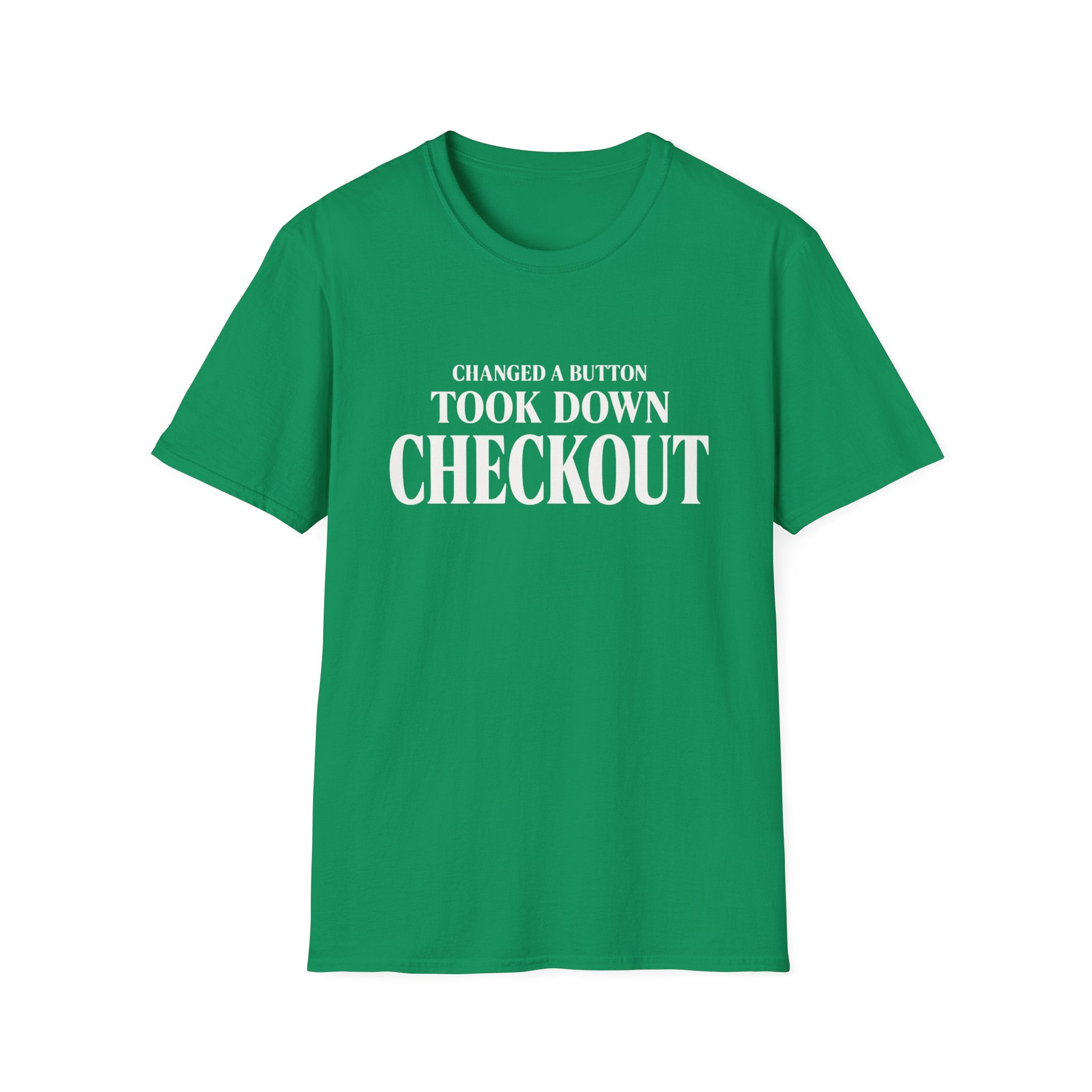 Software Engineering Typography T-Shirt - Changed a button took down checkout
