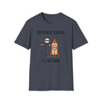 Deployment Survival Not Going  T-Shirt