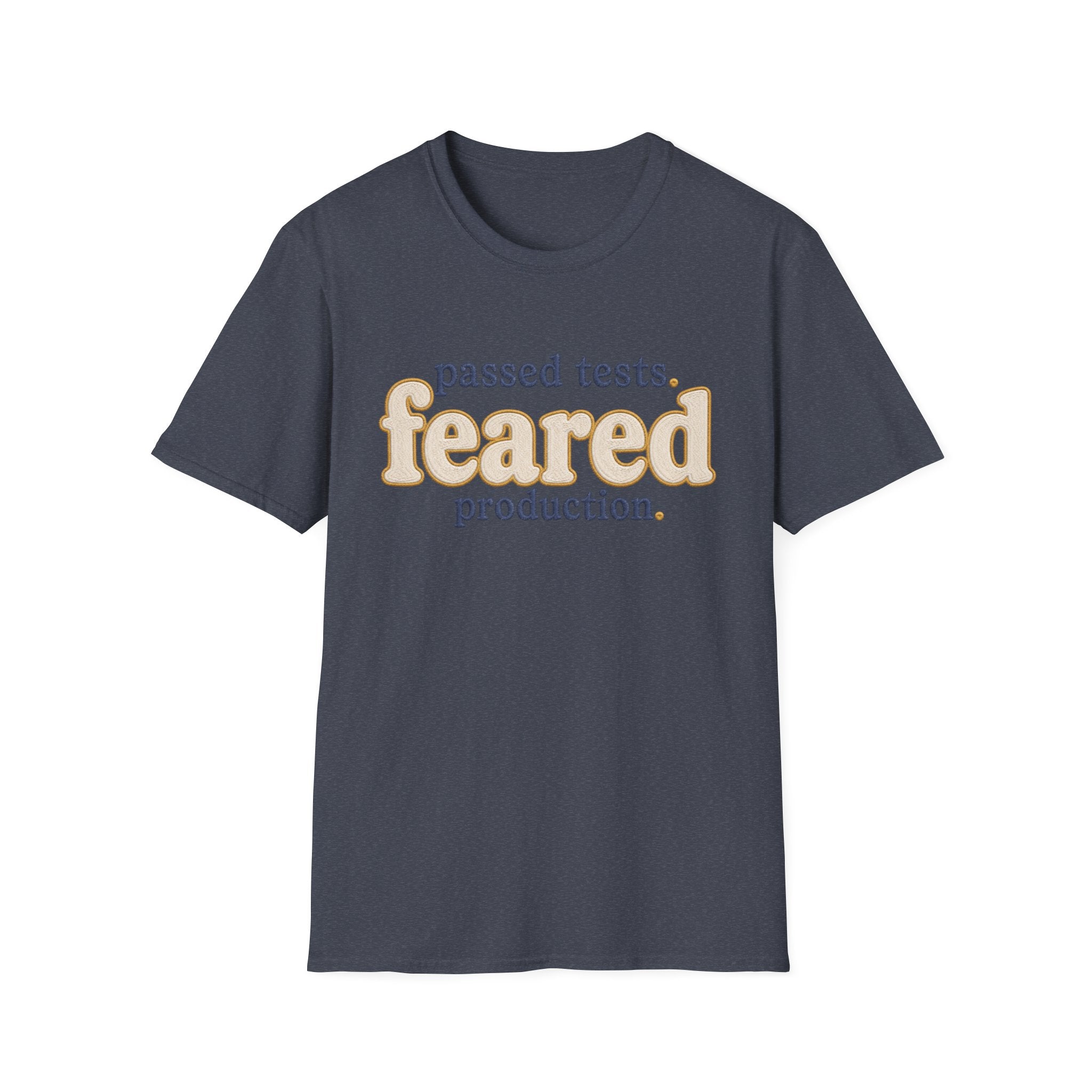Software Engineering Typography T-Shirt - Passed tests feared production
