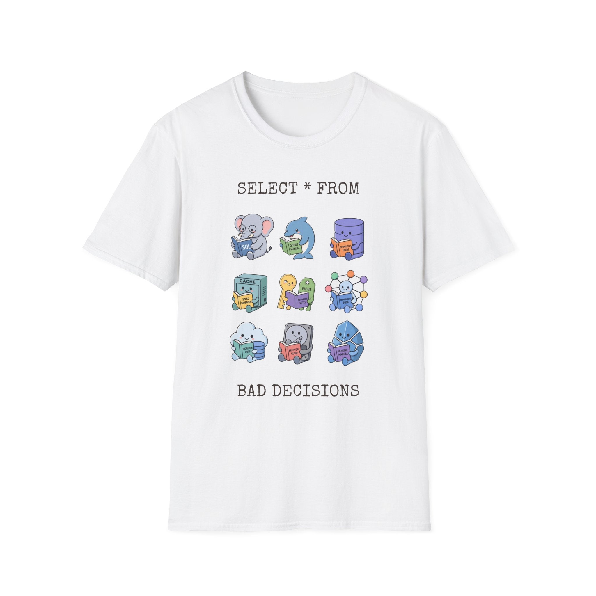 Select all from bad decision T-Shirt