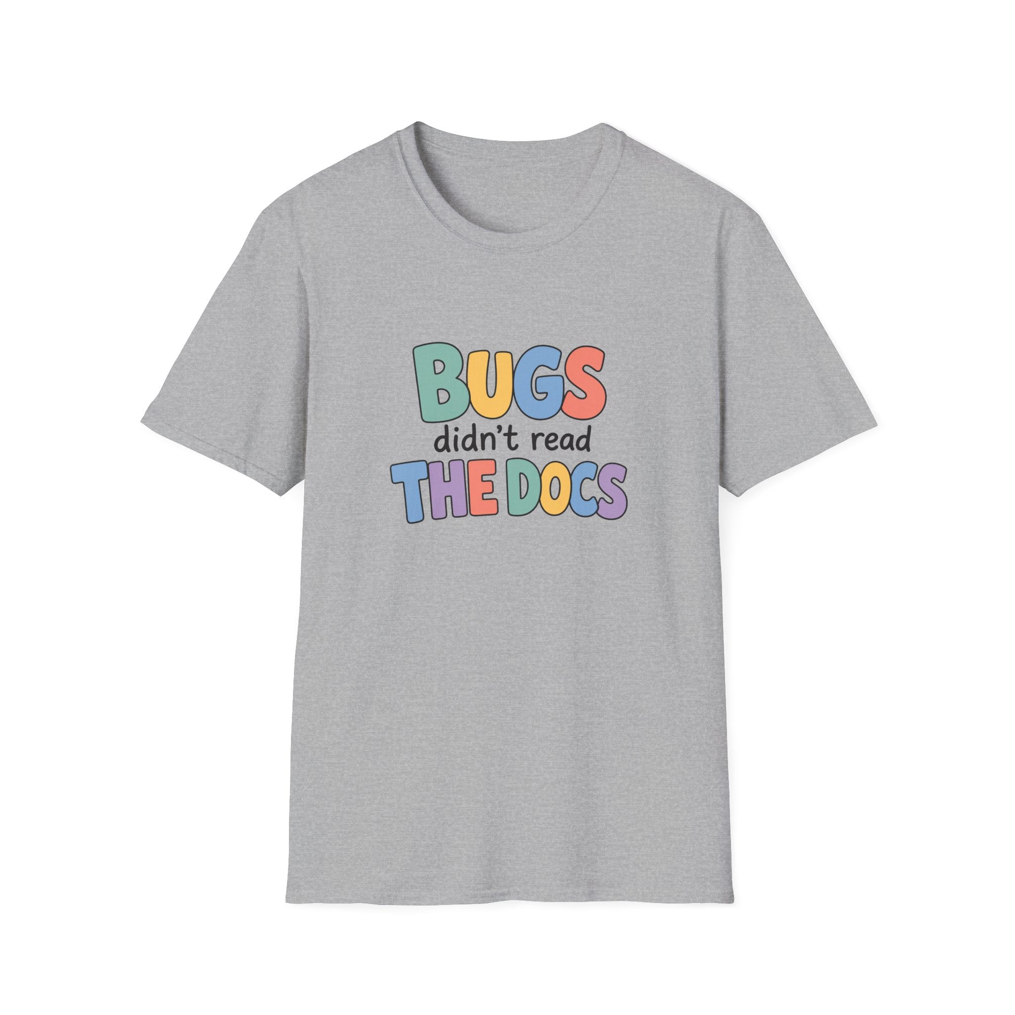 Software Engineering Typography T-Shirt - Bugs didn't read the docs