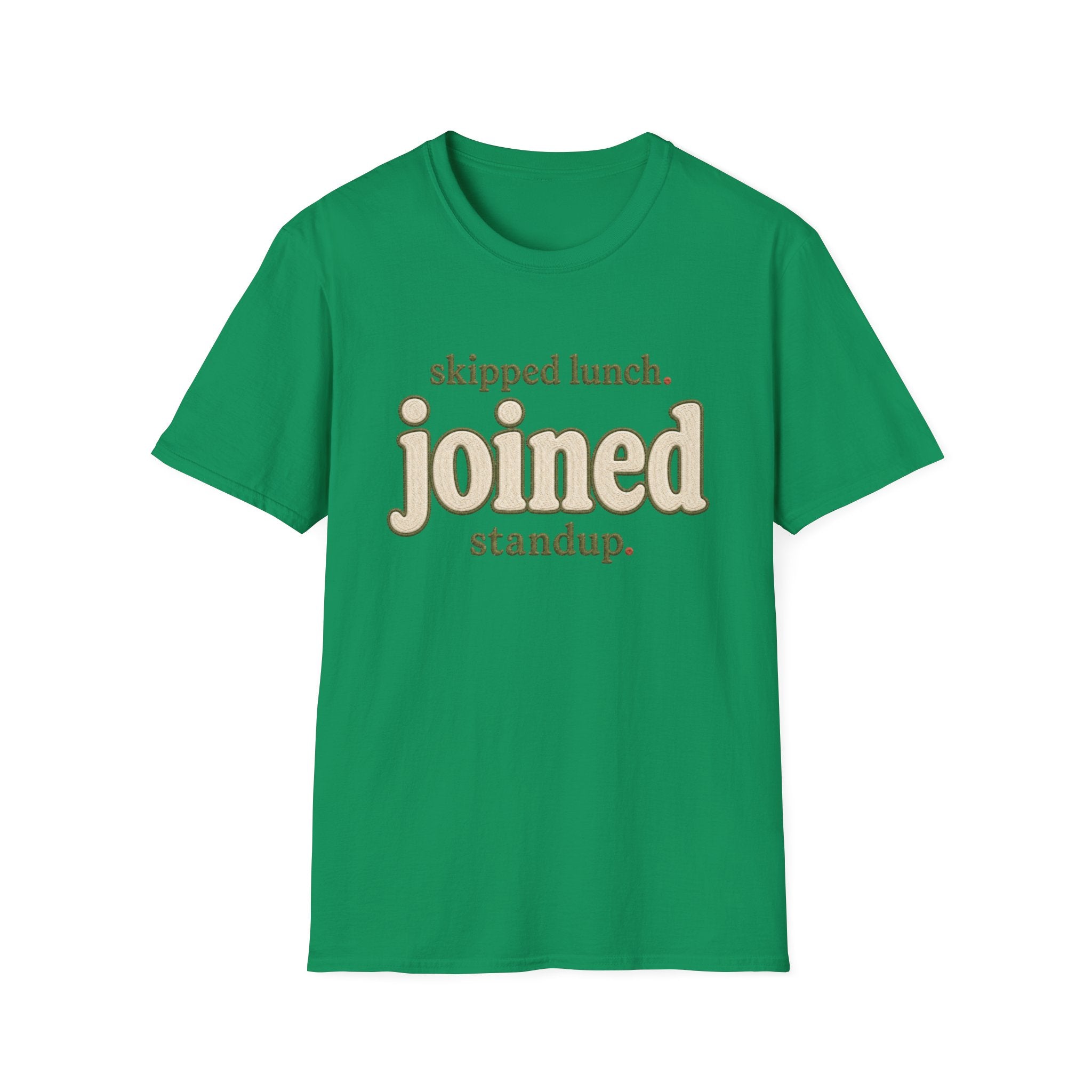 Software Engineering Typography T-Shirt - Skipped lunch joined standup