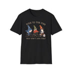 Bike to the fire prod won't save itself T-Shirt