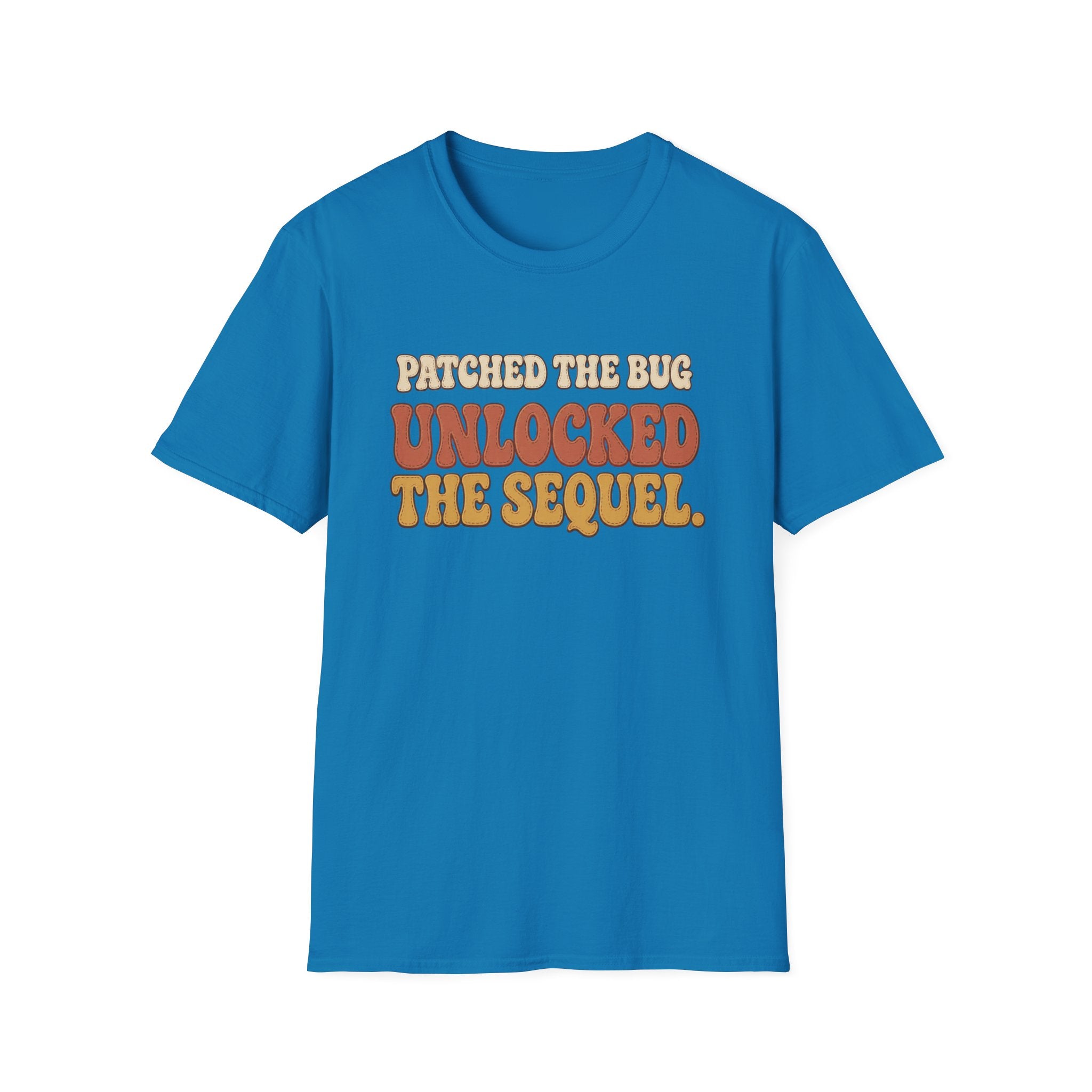 Software Engineering Typography T-Shirt - Patched the bug unlocked the sequel