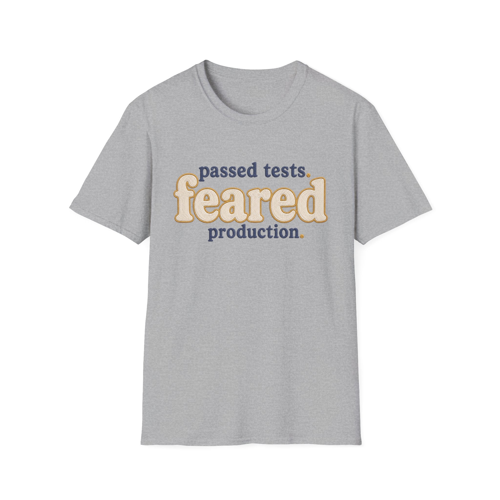 Software Engineering Typography T-Shirt - Passed tests feared production