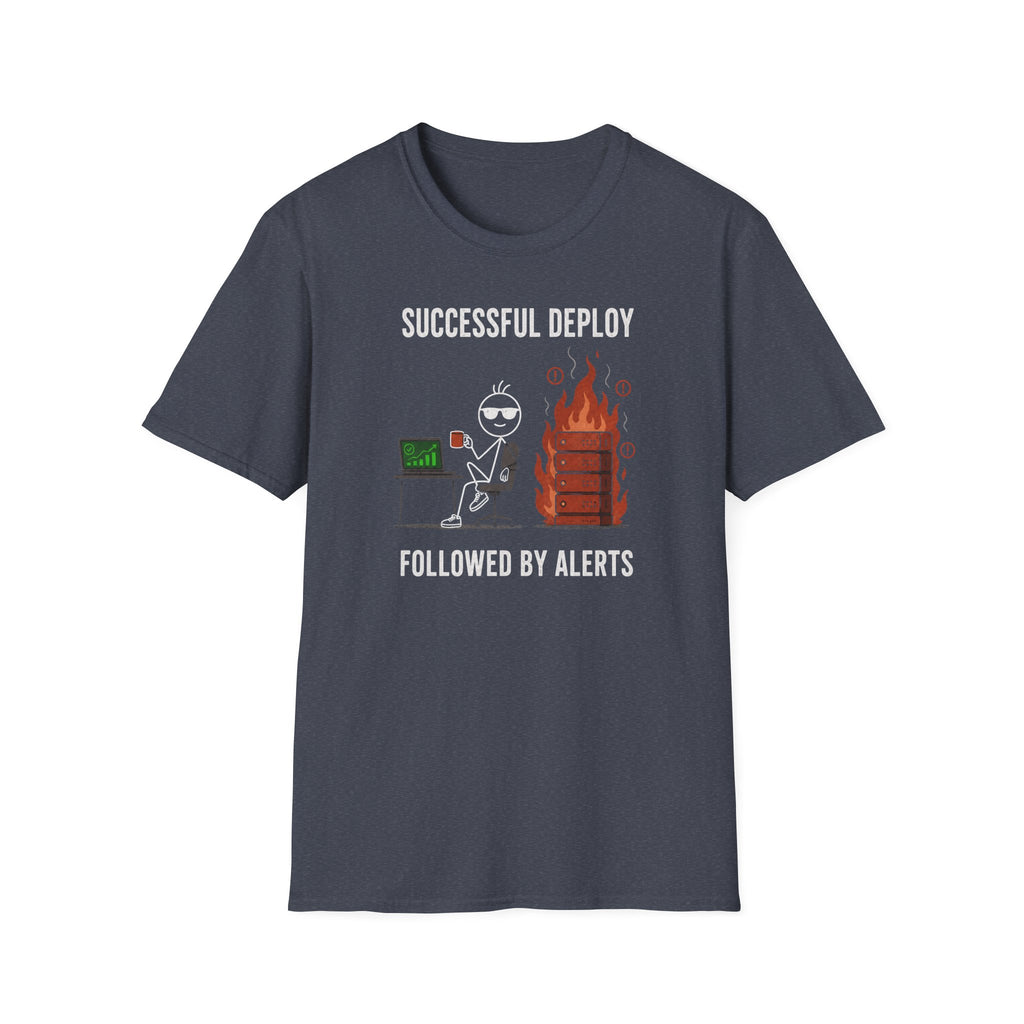 Successful Deploy Followed by Alerts T-Shirt