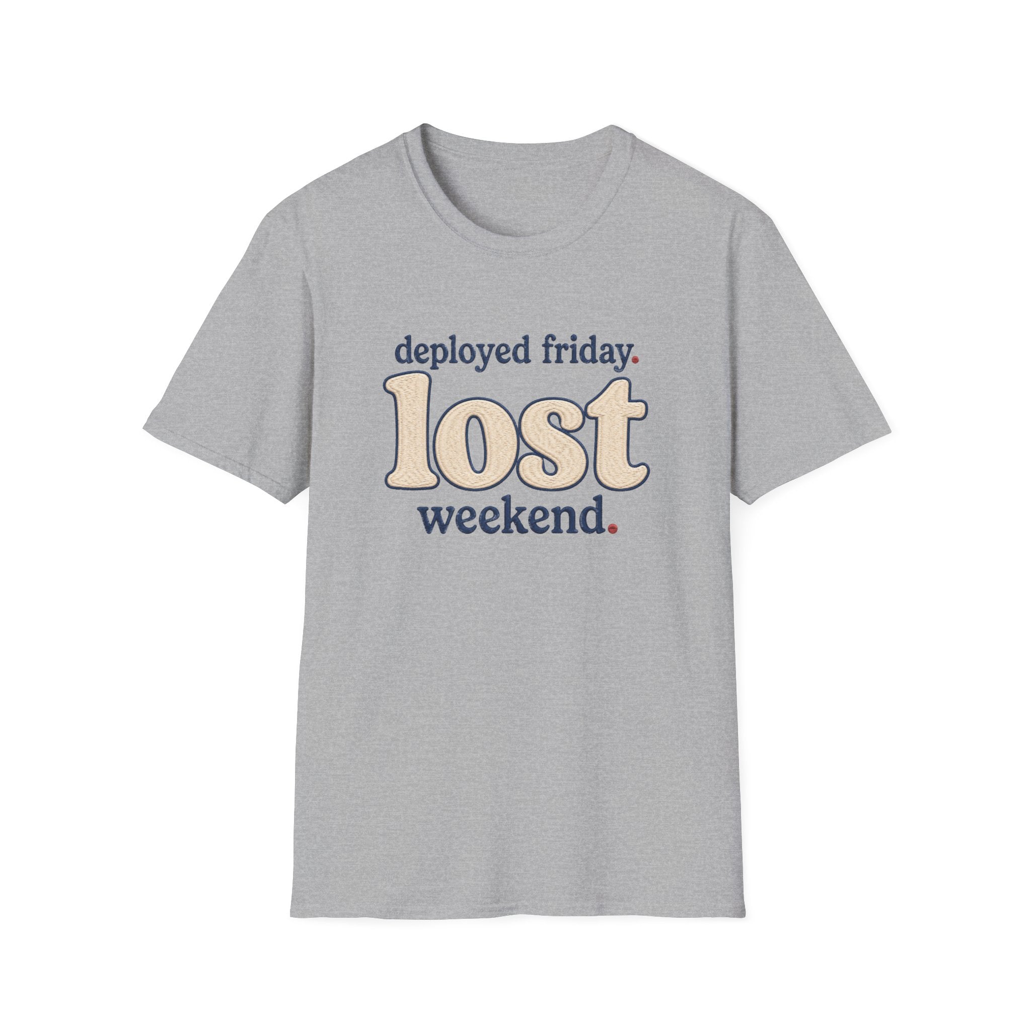 Software Engineering Typography T-Shirt - Deployed friday lost weekend