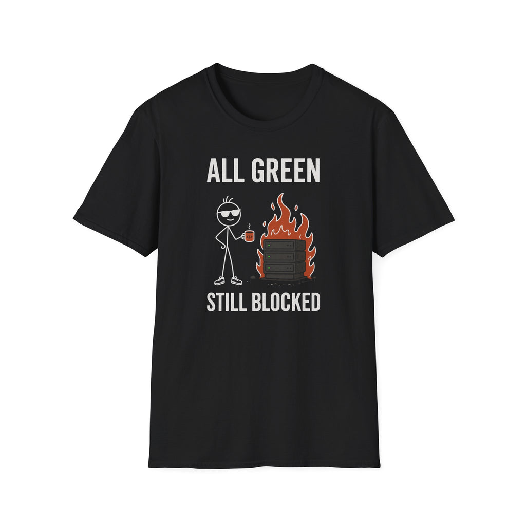 All Green Still Blocked T-Shirt