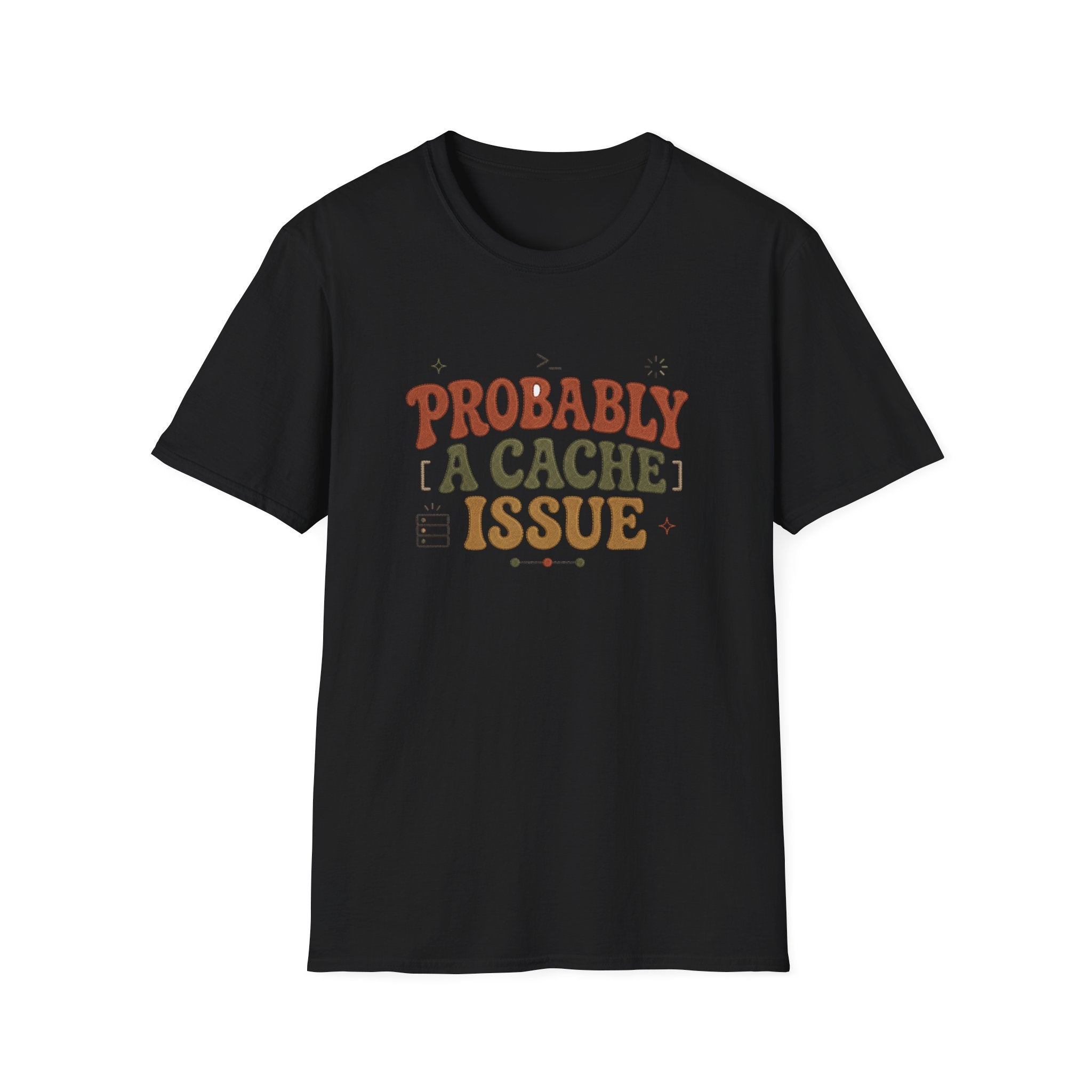 Software Engineering Typography T-Shirt - Probably a cache issue