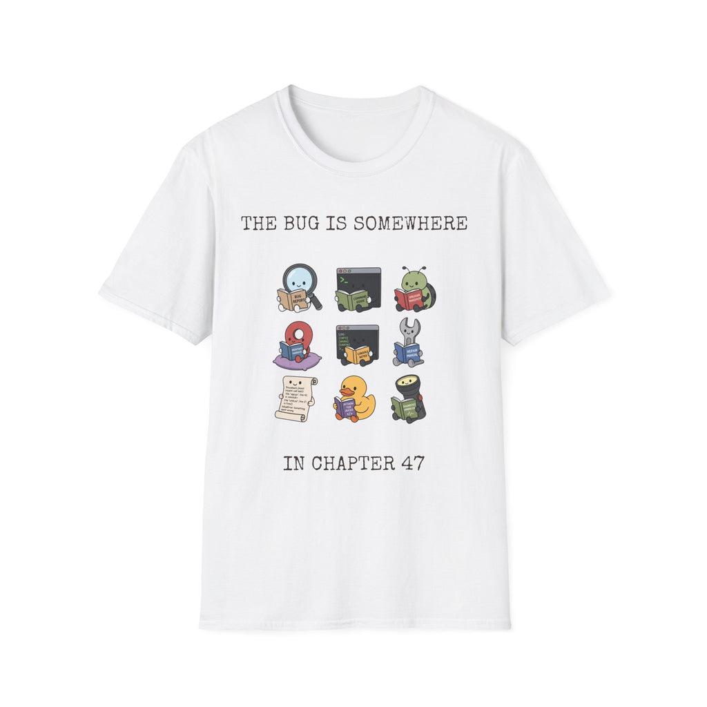 The Bug is Somewhere T-Shirt