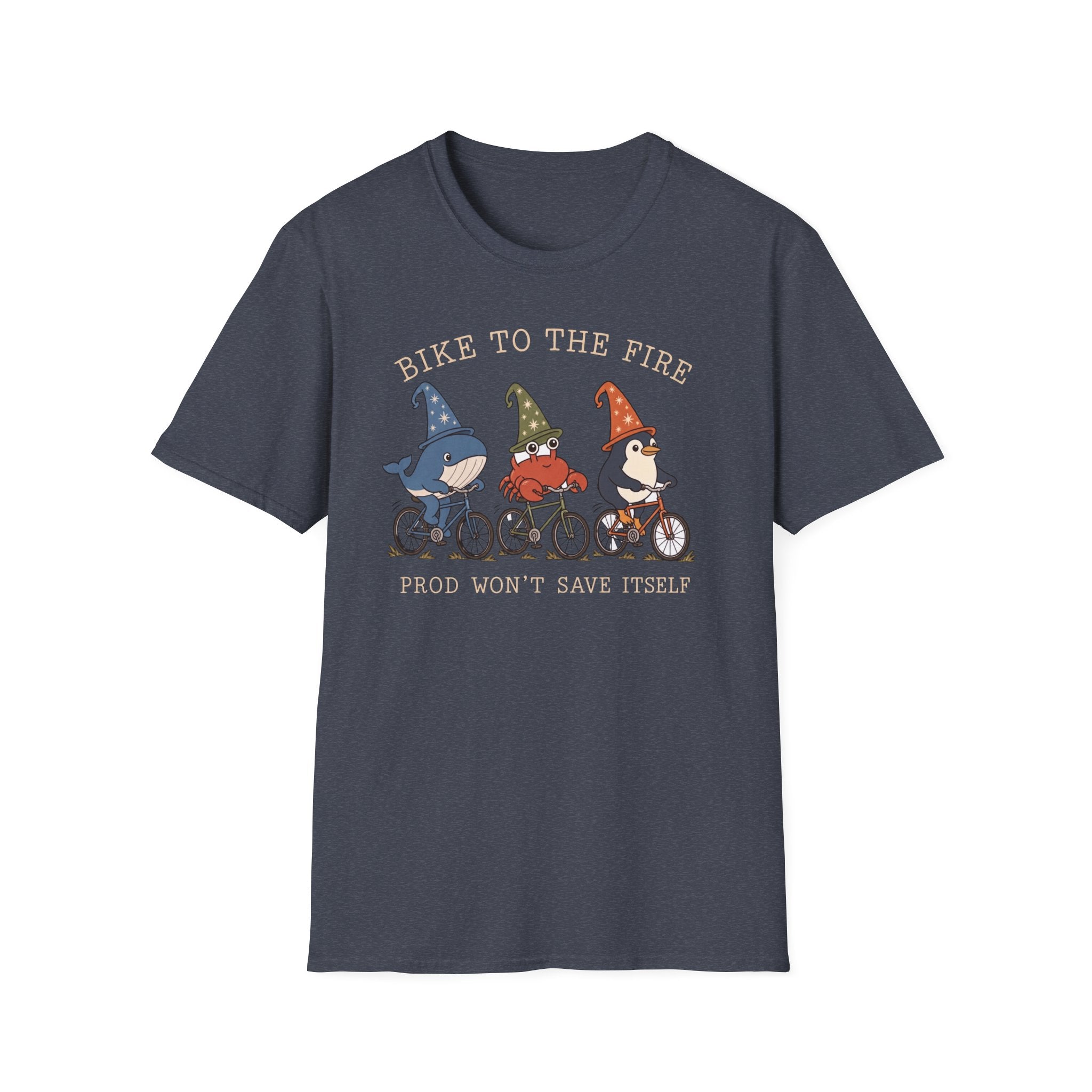 Bike to the fire prod won't save itself T-Shirt