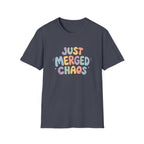 Software Engineering Typography T-Shirt - Just merged chaos