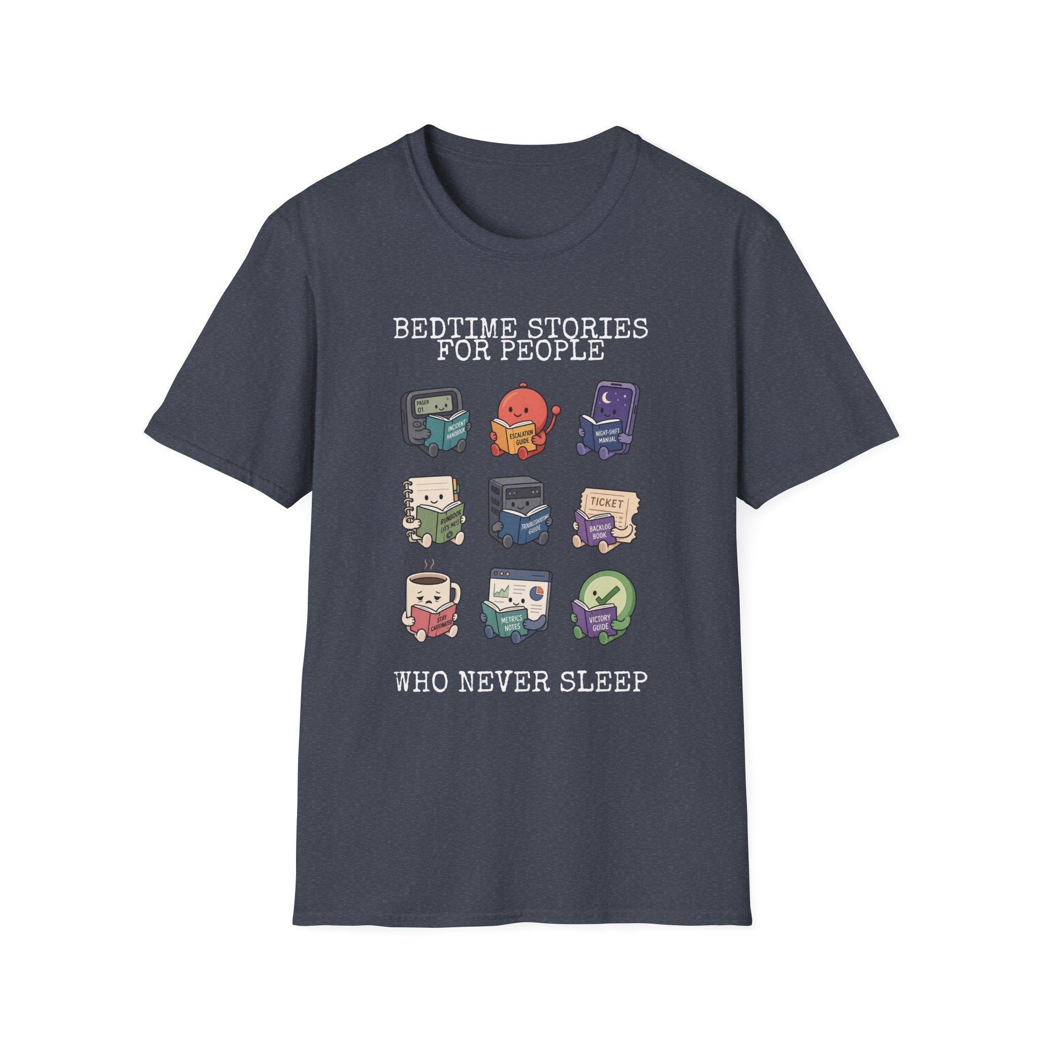 Bedtime Stories for people who never sleep T-Shirt