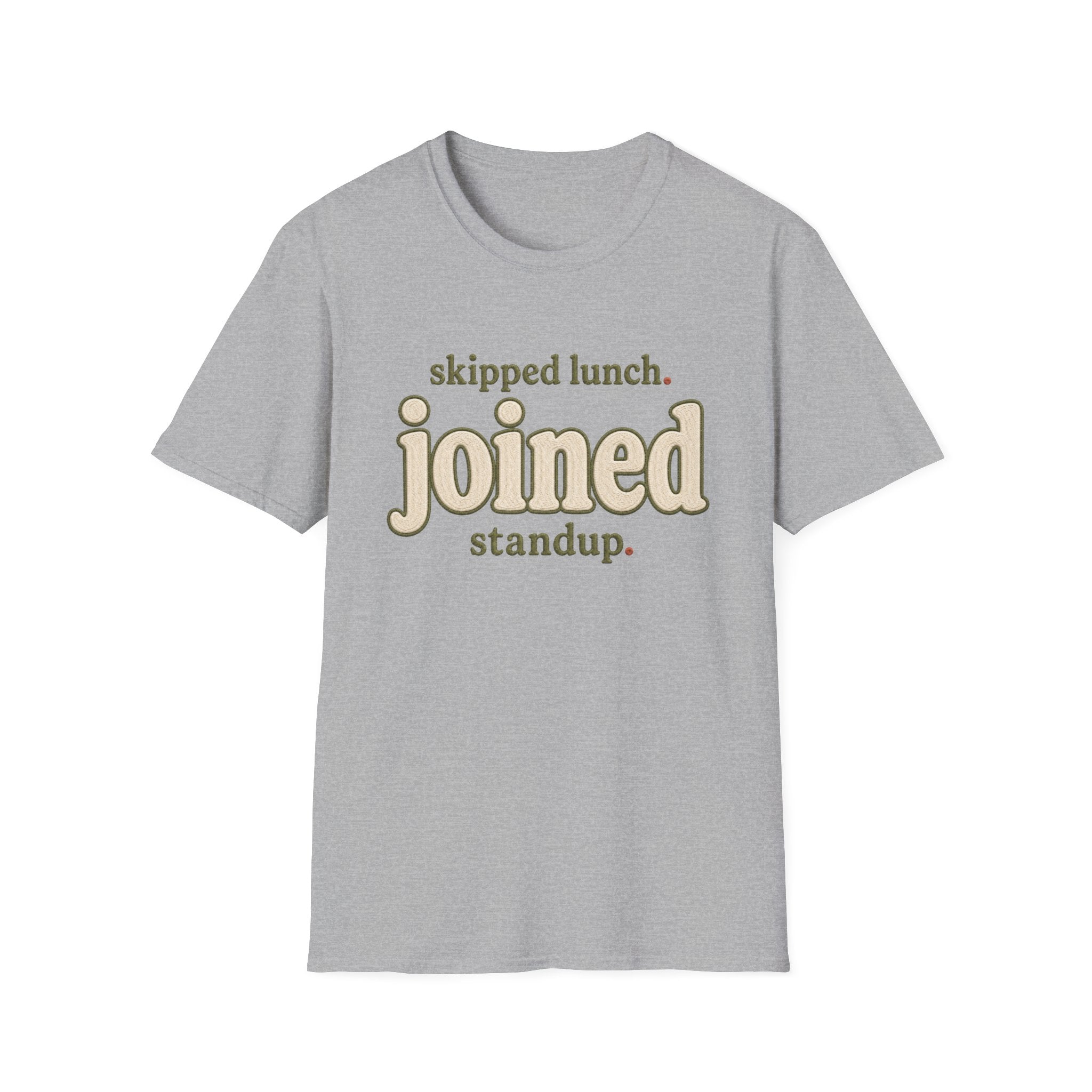Software Engineering Typography T-Shirt - Skipped lunch joined standup