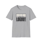 Software Engineering Typography T-Shirt - Fixed the login broke the logout