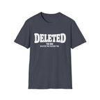 Software Engineering Typography T-Shirt - Deleted the bug deleted the feature too