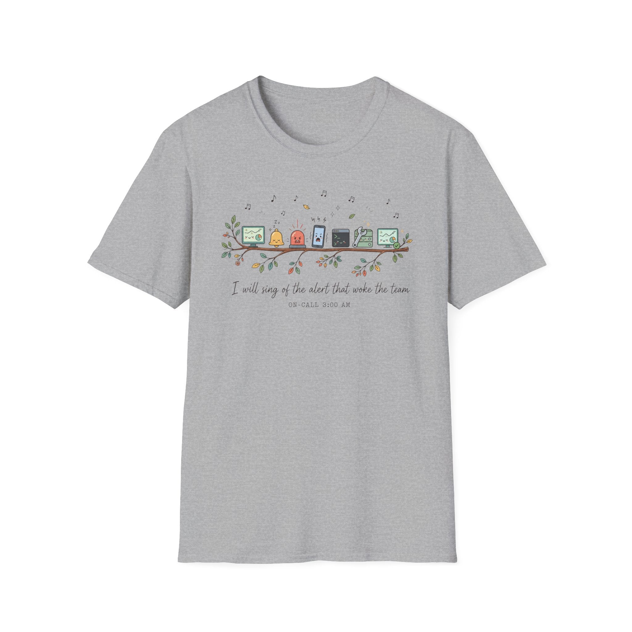 I will sing of the alert that woke the team T-Shirt