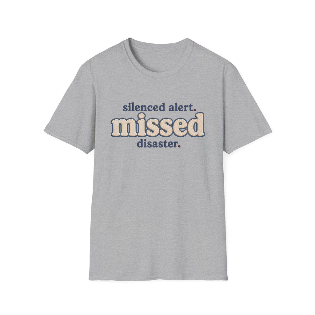 Software Engineering Typography T-Shirt - Silenced alert missed disaster