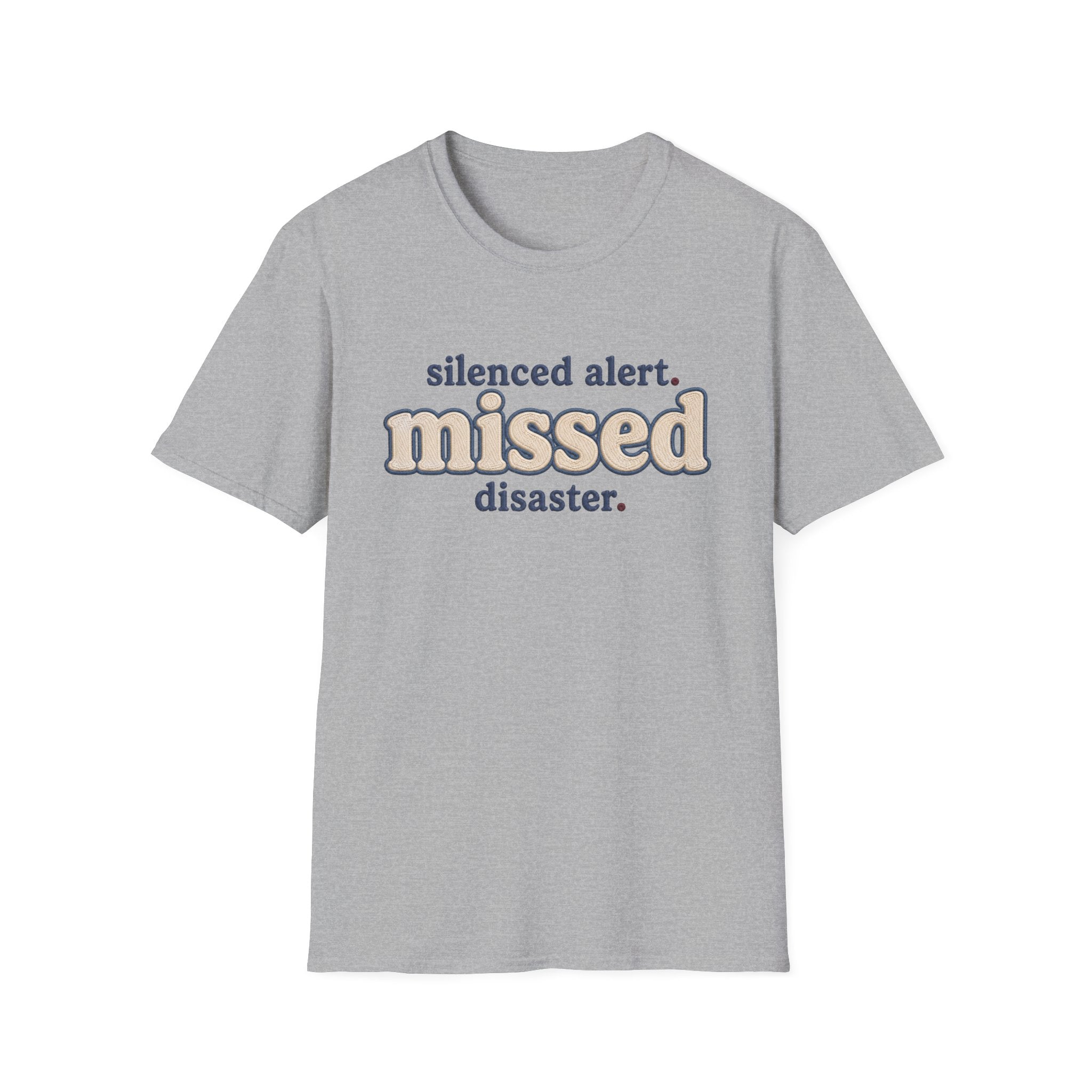 Software Engineering Typography T-Shirt - Silenced alert missed disaster