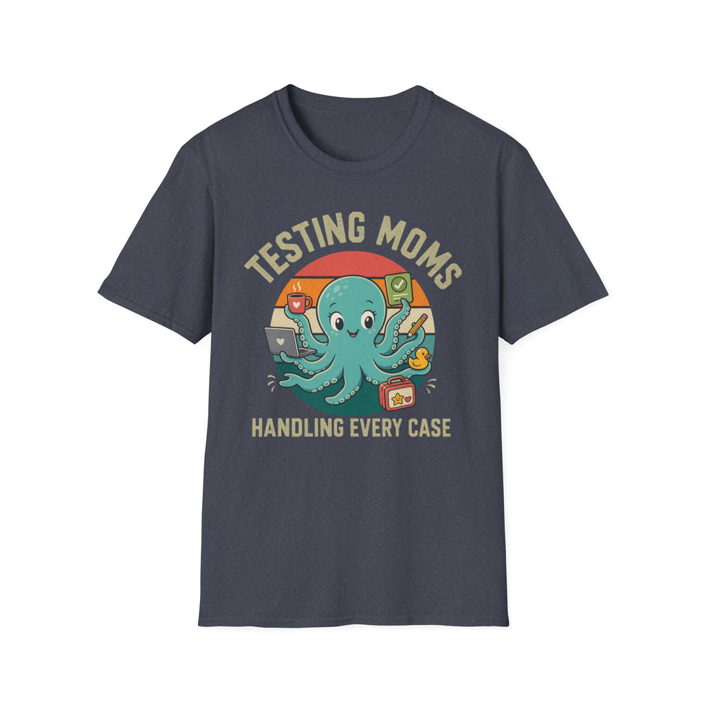 Testing Moms T-Shirt