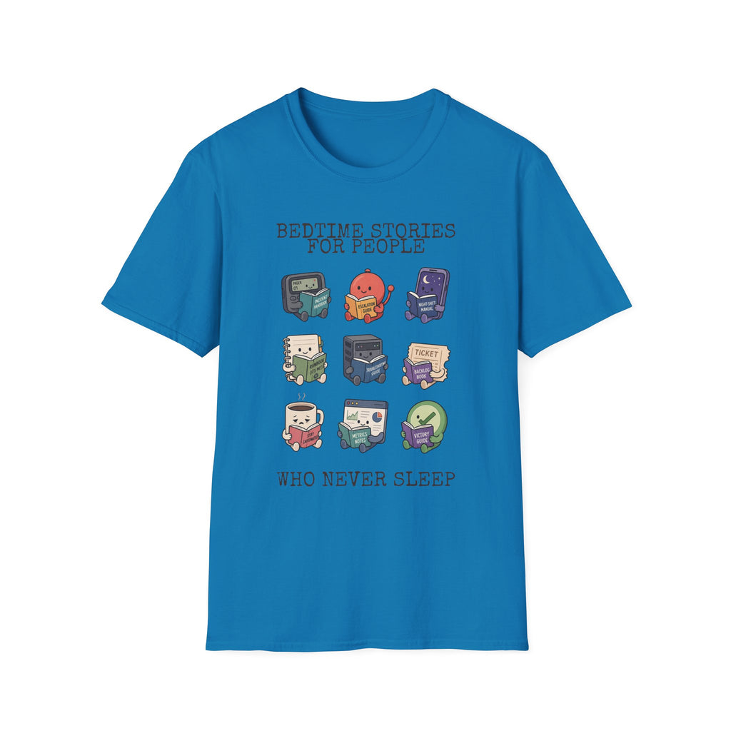 Bedtime Stories for people who never sleep T-Shirt