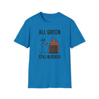 All Green Still Blocked T-Shirt