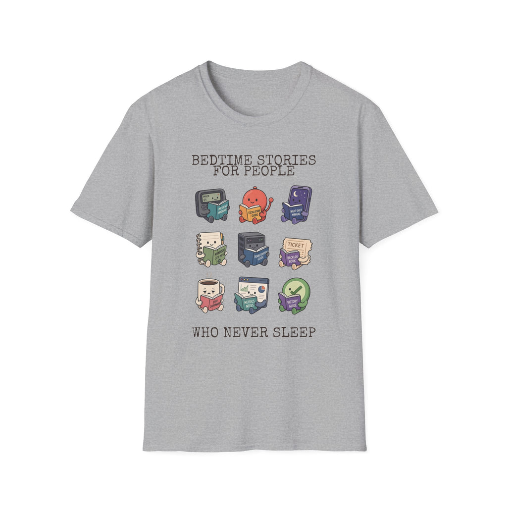 Bedtime Stories for people who never sleep T-Shirt