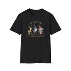 CI Said Yes T-Shirt
