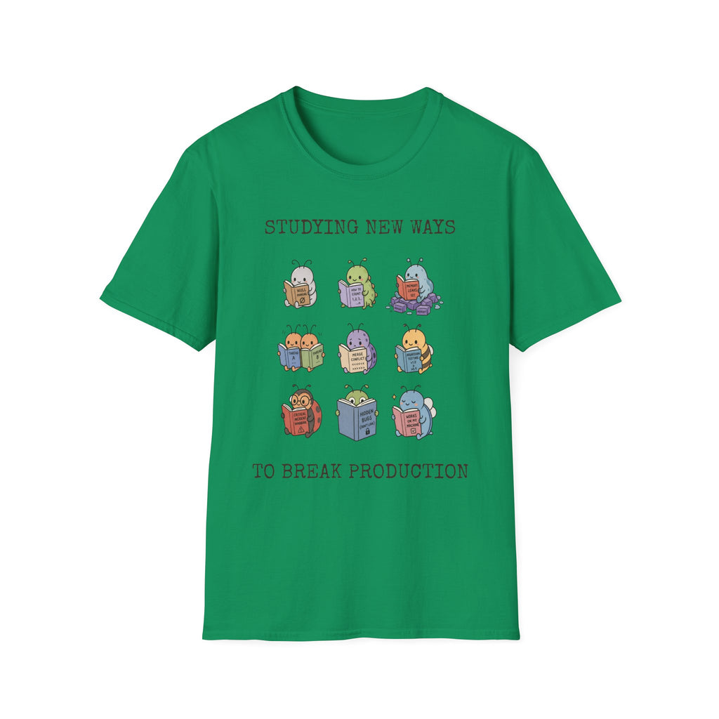 Studying new ways to break production T-Shirt