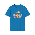 Software Engineering Typography T-Shirt - Just merged chaos