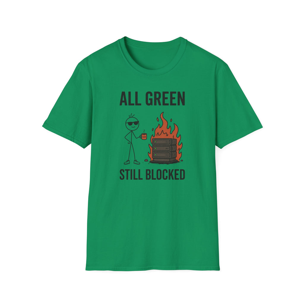 All Green Still Blocked T-Shirt