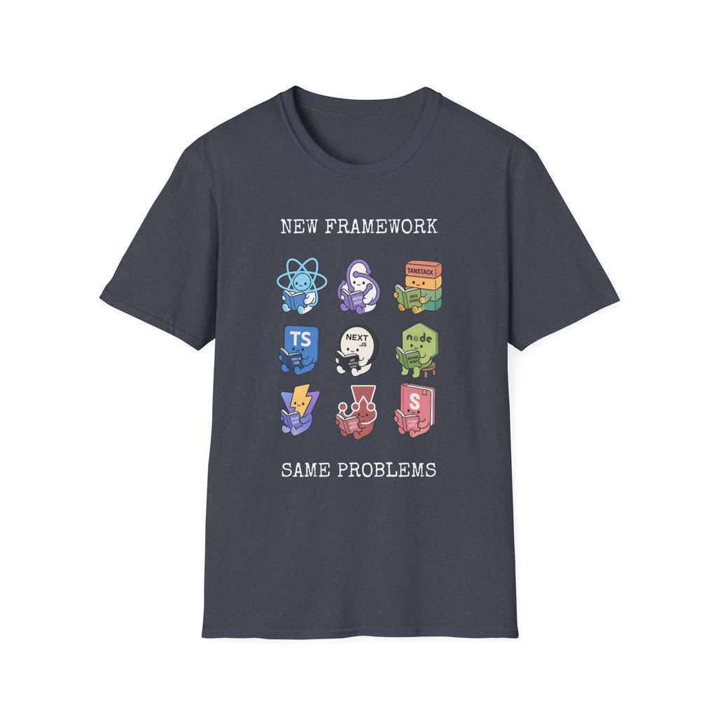 New Framework Same Problem T-Shirt