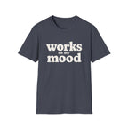 Software Engineering Typography T-Shirt - Works on my mood