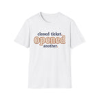 Software Engineering Typography T-Shirt - Closed ticket Opened another