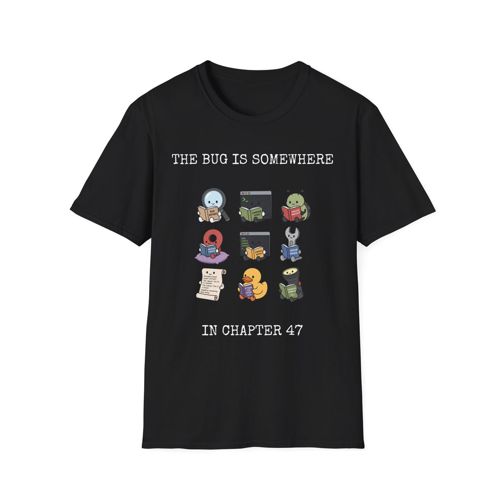 The Bug is Somewhere T-Shirt