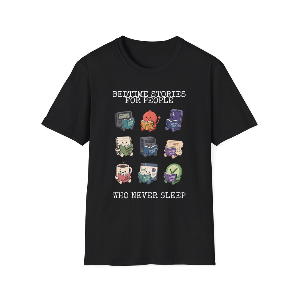 Bedtime Stories for people who never sleep T-Shirt