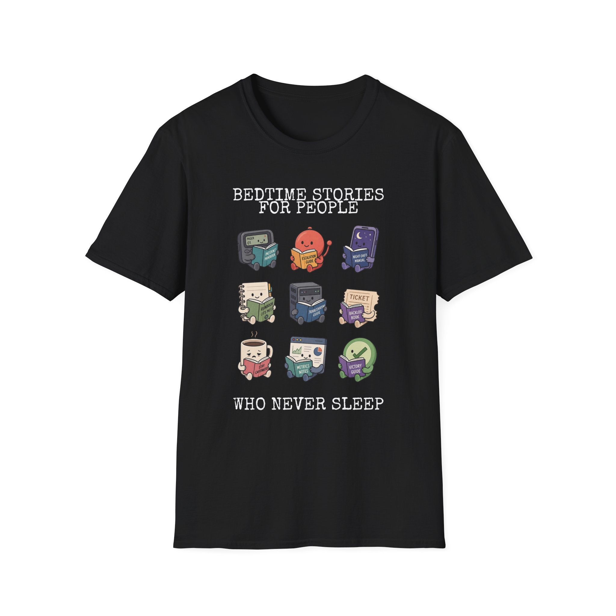 Bedtime Stories for people who never sleep T-Shirt