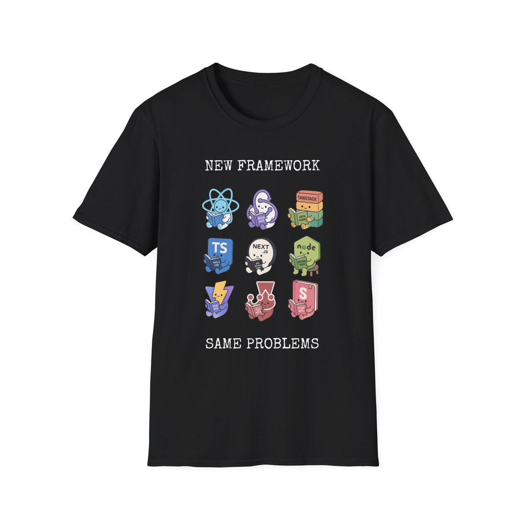 New Framework Same Problem T-Shirt