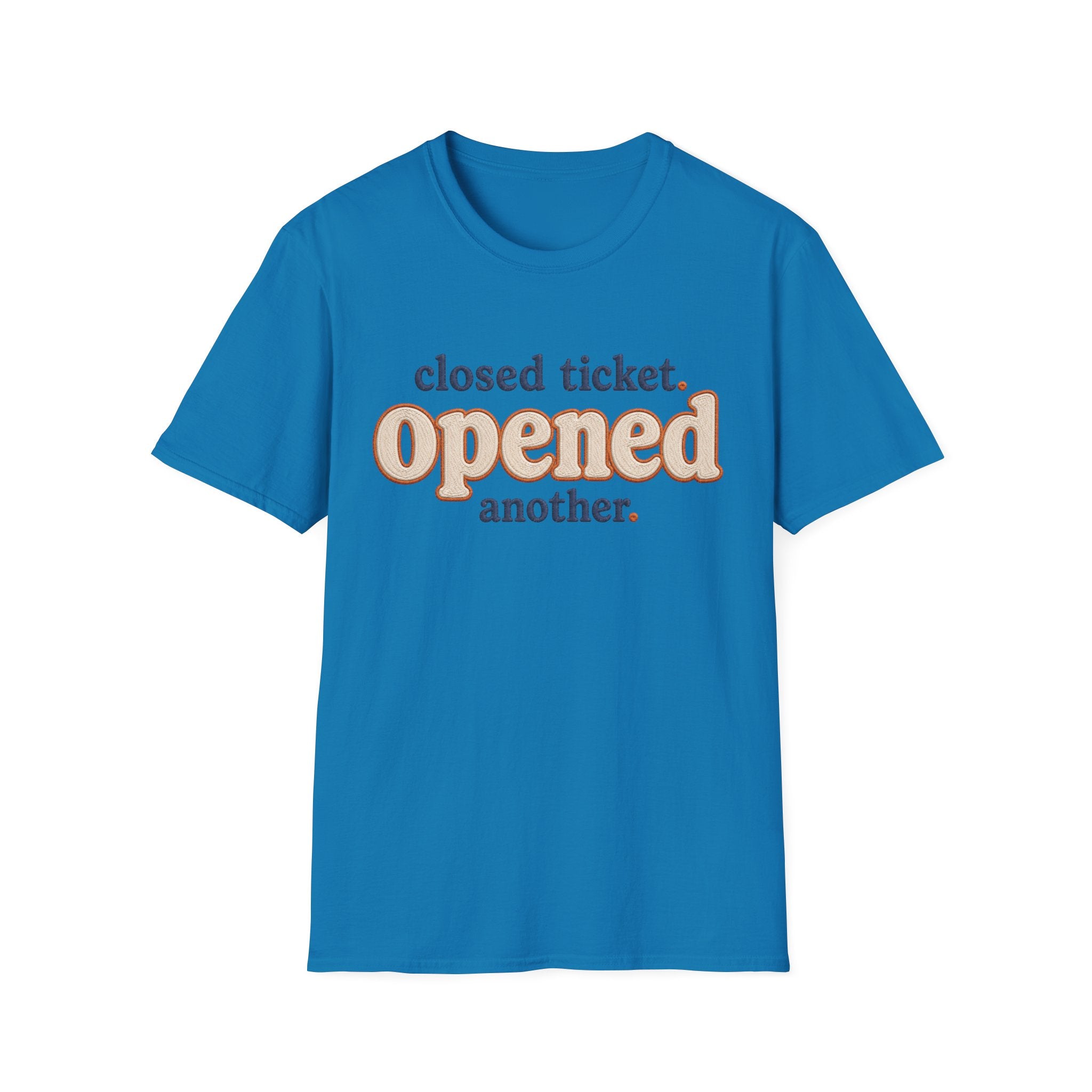 Software Engineering Typography T-Shirt - Closed ticket Opened another