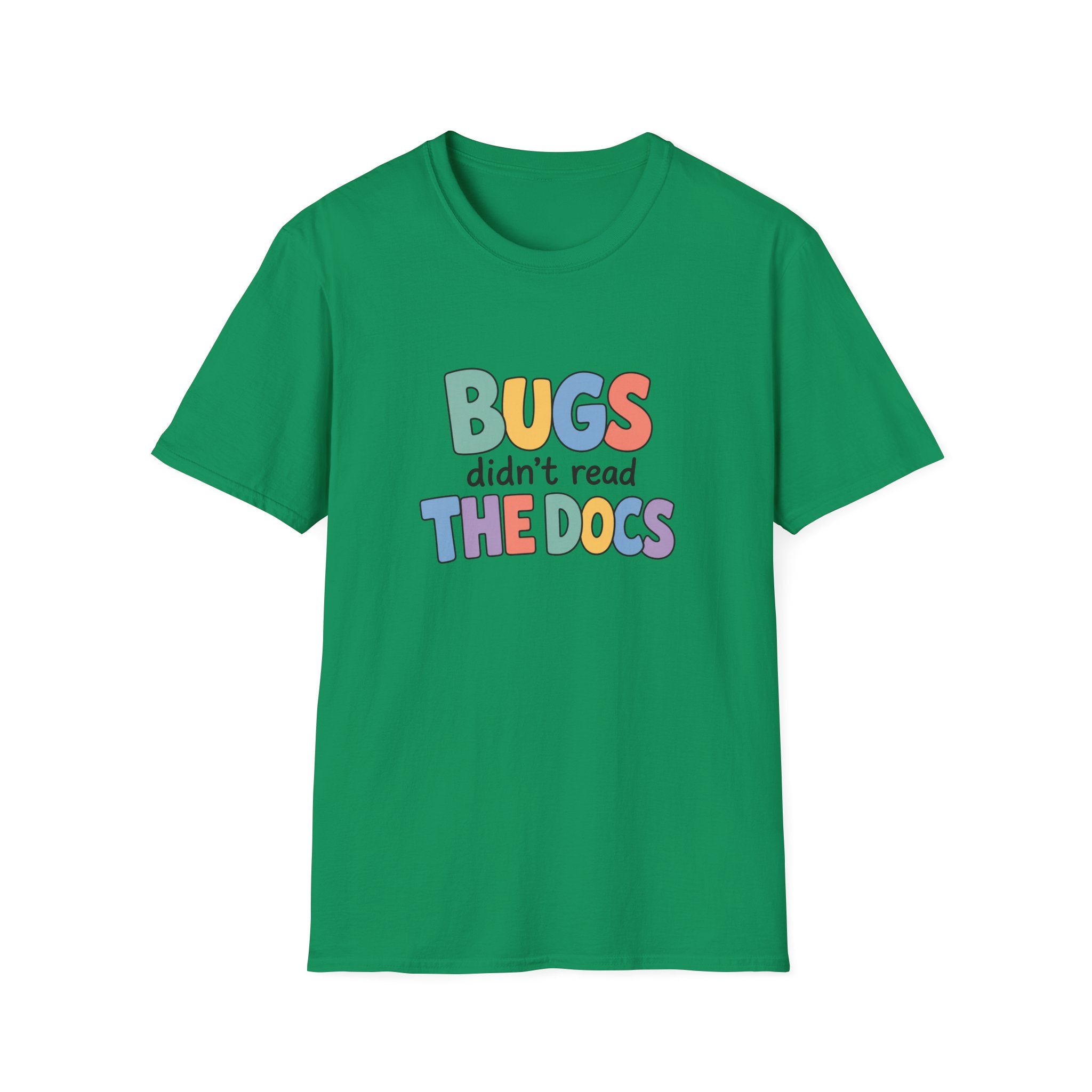 Software Engineering Typography T-Shirt - Bugs didn't read the docs