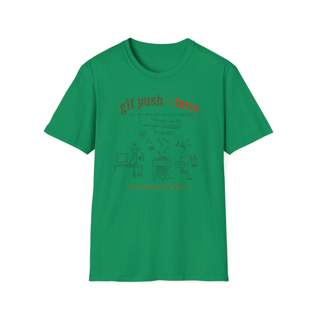 Git push force T-Shirt