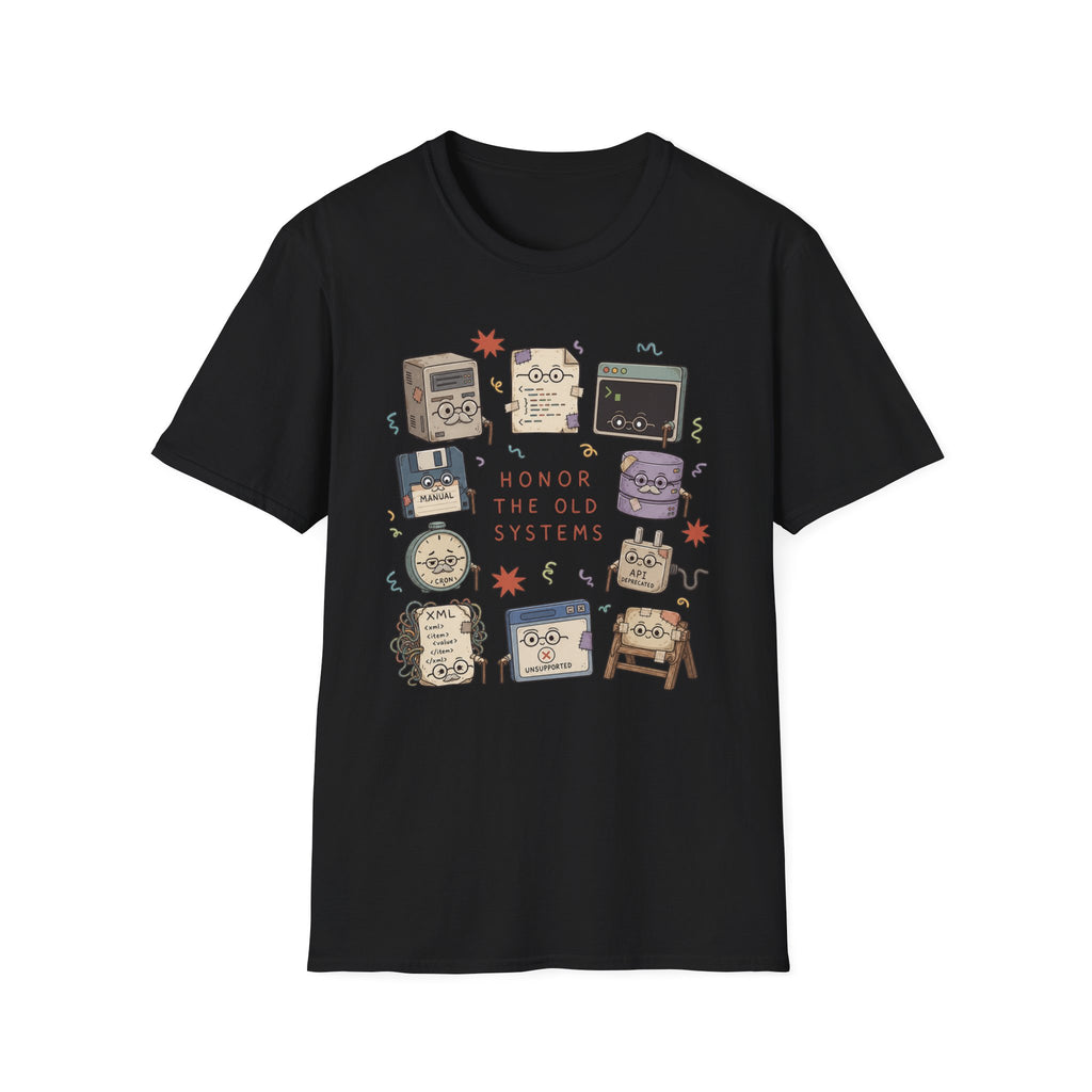 Honor the old systems T-Shirt