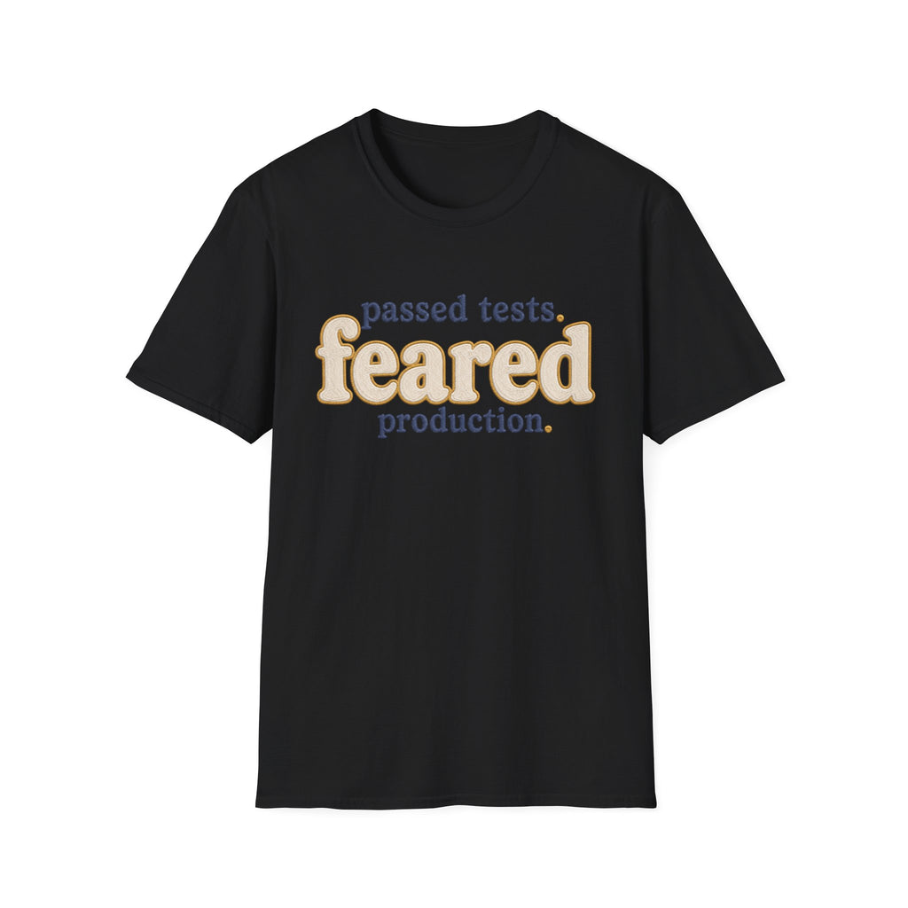 Software Engineering Typography T-Shirt - Passed tests feared production