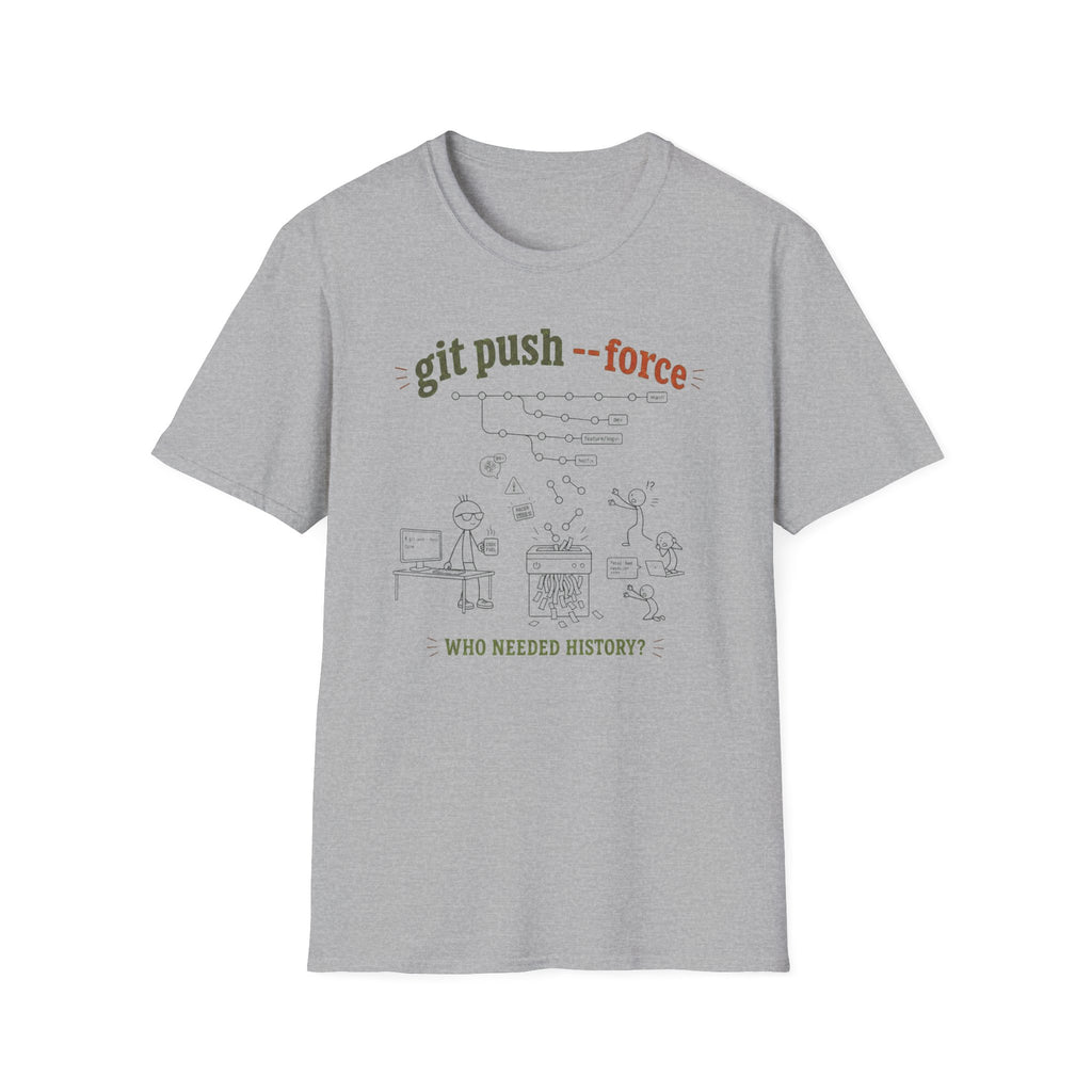 Git push force T-Shirt
