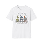 CI Said Yes T-Shirt