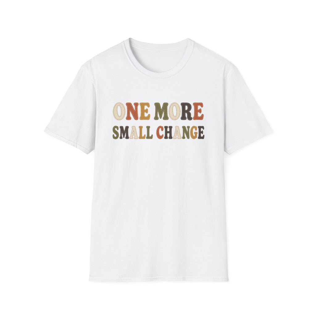 Software Engineering Typography T-Shirt - One more small change